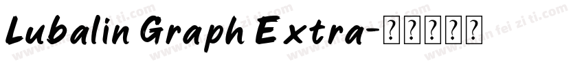 Lubalin Graph Extra字体转换